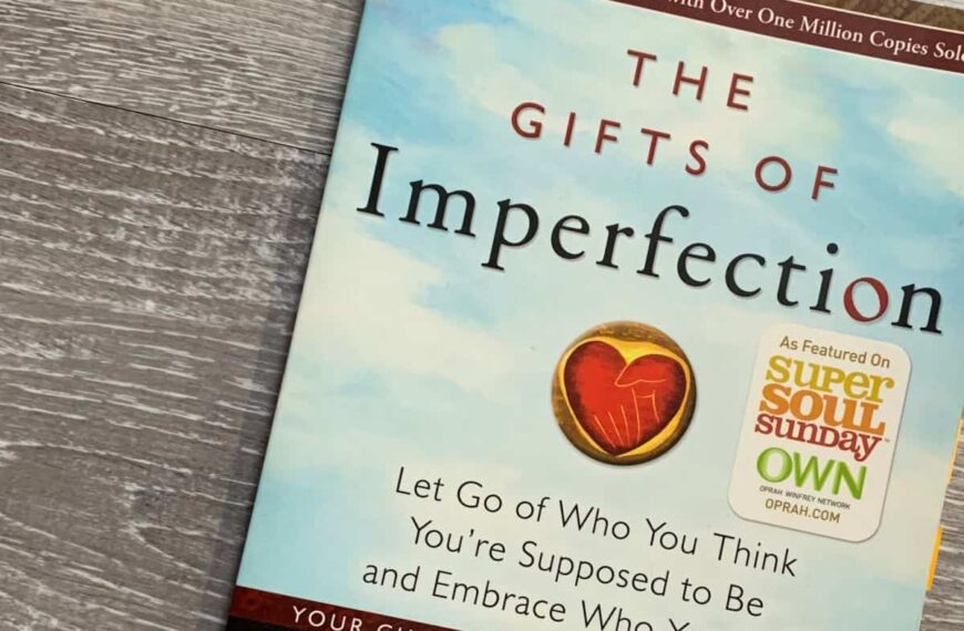 the gifts of imperfection brené brown