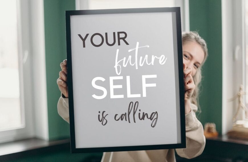 Do Something Today That Your Future Self Will Thank You For